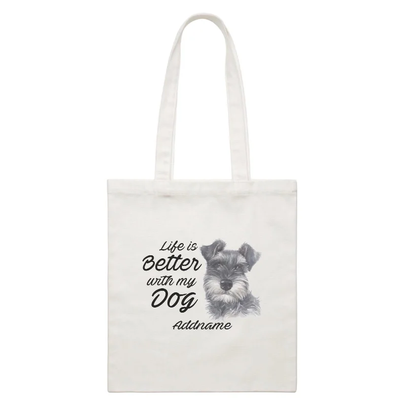 Recycled Canvas Shoulder Bag for Eco - Conscious ConsumersWatercolor Life is Better With My Dog Schnauzer Black Addname White Canvas Bag